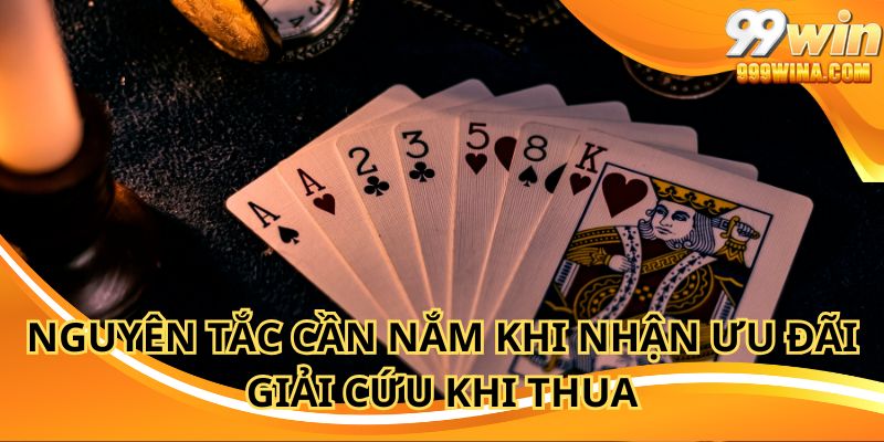 Nguyên tắc cần nắm khi nhận ưu đãi giải cứu khi thua