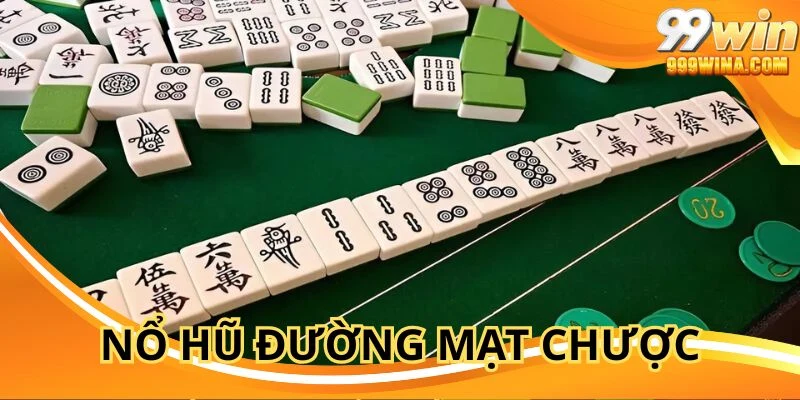 Nổ Hũ Đường Mạt Chược - Tựa Game Hấp Dẫn Mọi Thành Viên