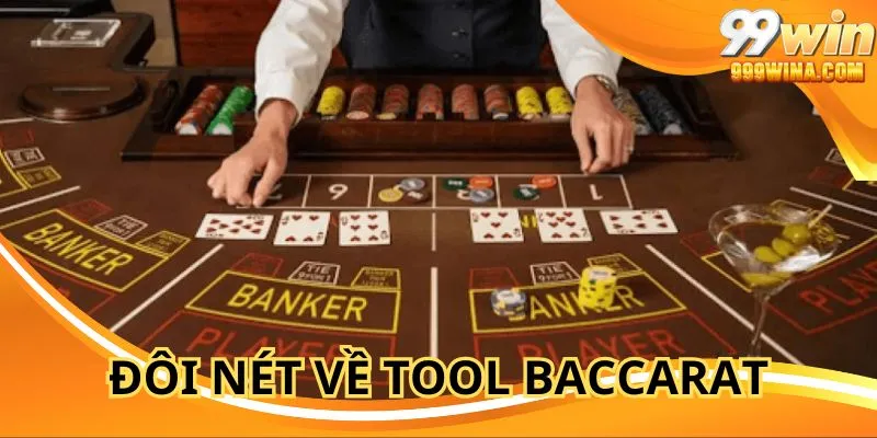 Tìm hiểu Tool baccarat mới nhất tại nhà cái online